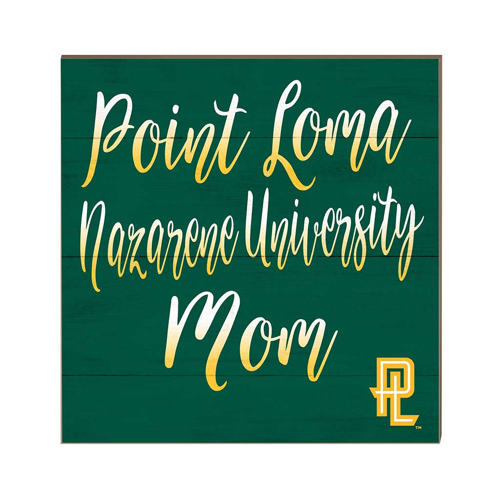 10x10 Team Mom Sign Point Loma Zarene University Sea Lions