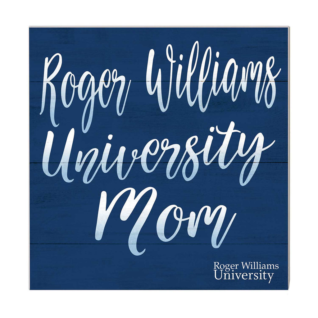 10x10 Team Mom Sign Roger Williams University Hawks