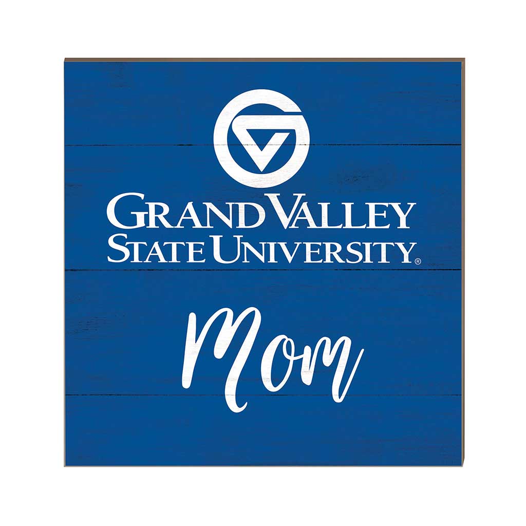 10x10 Team Mom Sign Grand Valley State Lakers