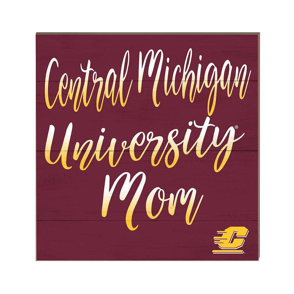 10x10 Team Mom Sign Central Michigan Chippewas
