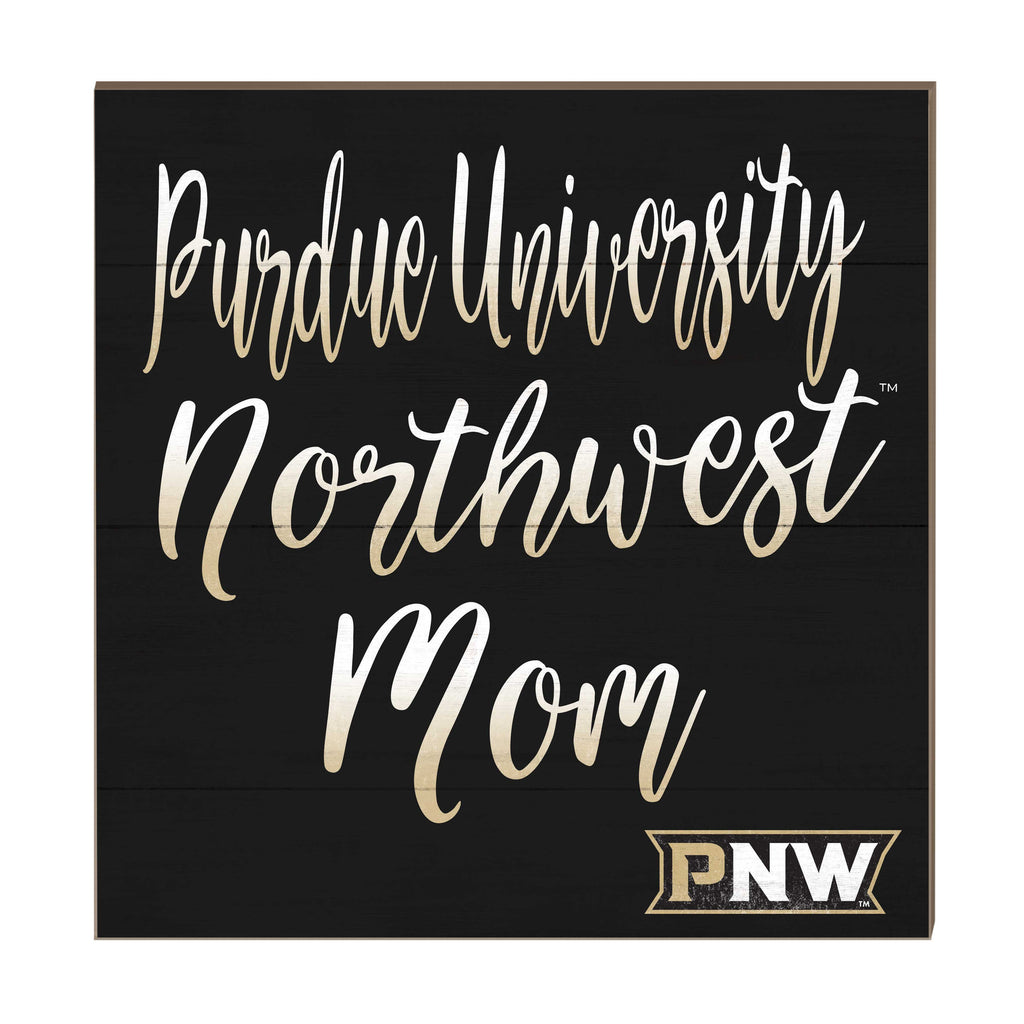 10x10 Team Mom Sign Purdue University Northwest Pride