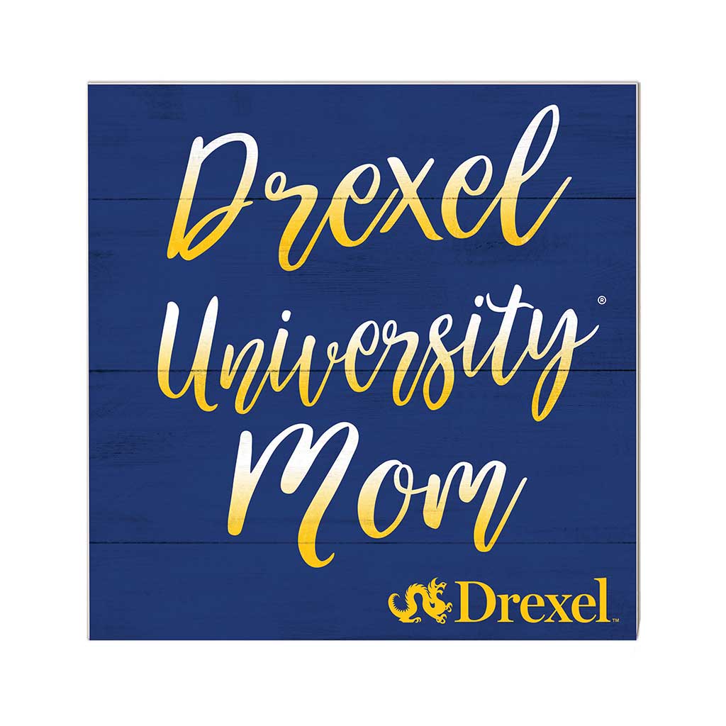 10x10 Team Mom Sign Drexel Dragons