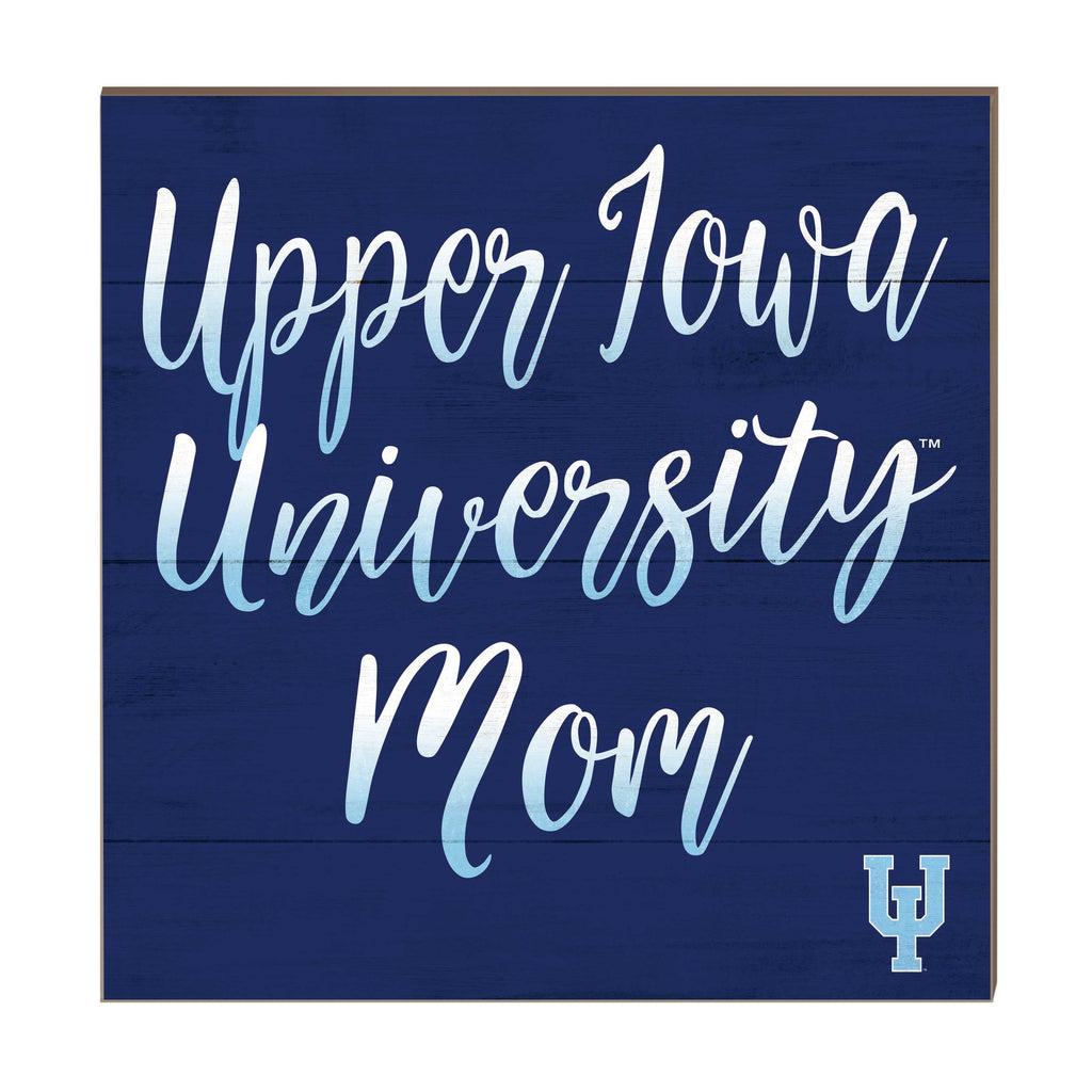 10x10 Team Mom Sign Upper Iowa University Peacocks