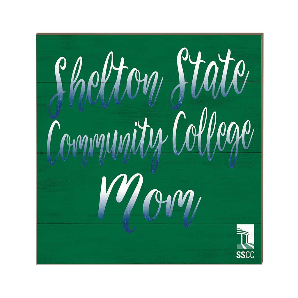 10x10 Team Mom Sign Shelton State Community College Buccaneers