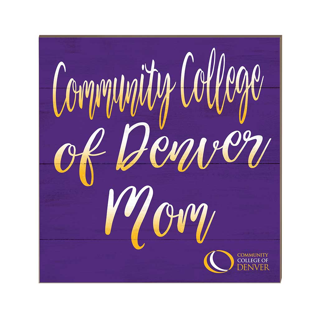 10x10 Team Mom Sign Community College of Denver