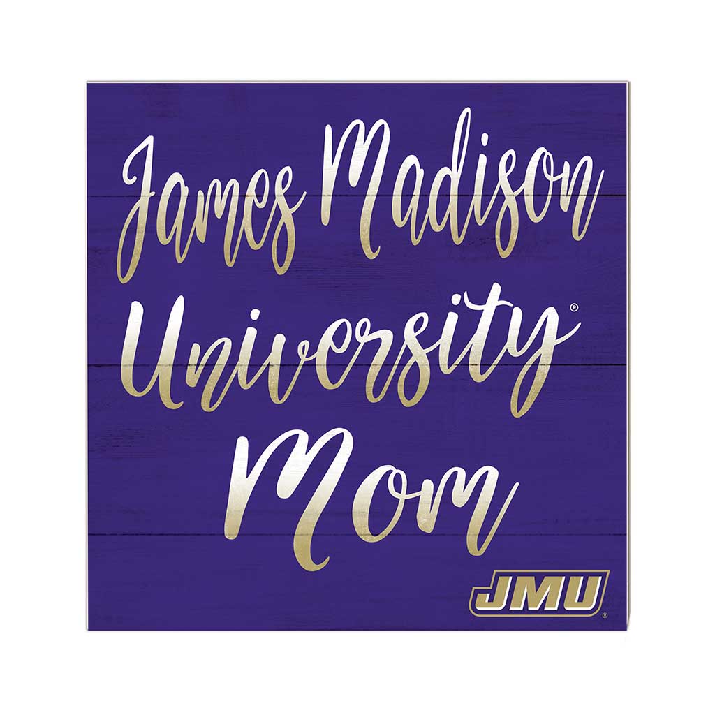 10x10 Team Mom Sign James Madison Dukes