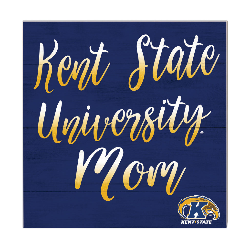 10x10 Team Mom Sign Kent State Golden Flashes