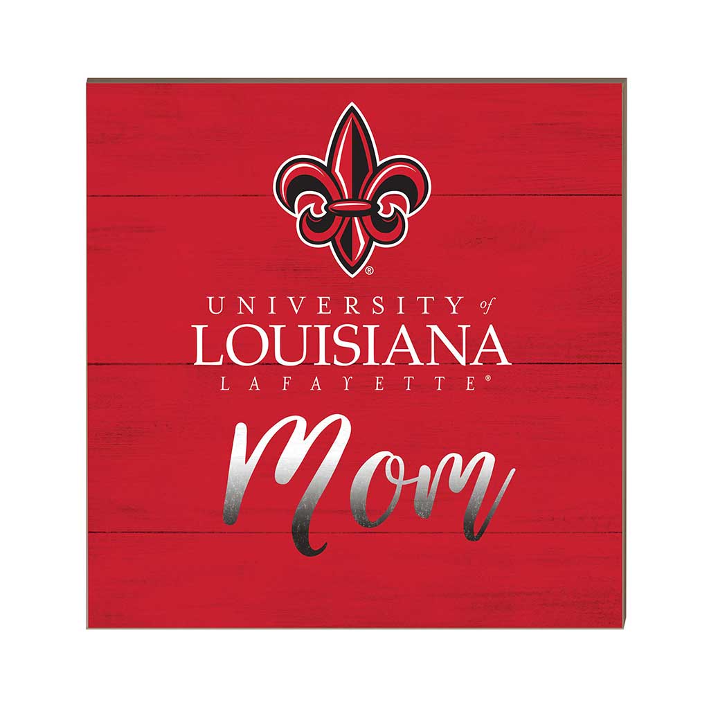 10x10 Team Mom Sign Louisiana State Lafayette Ragin Cajuns