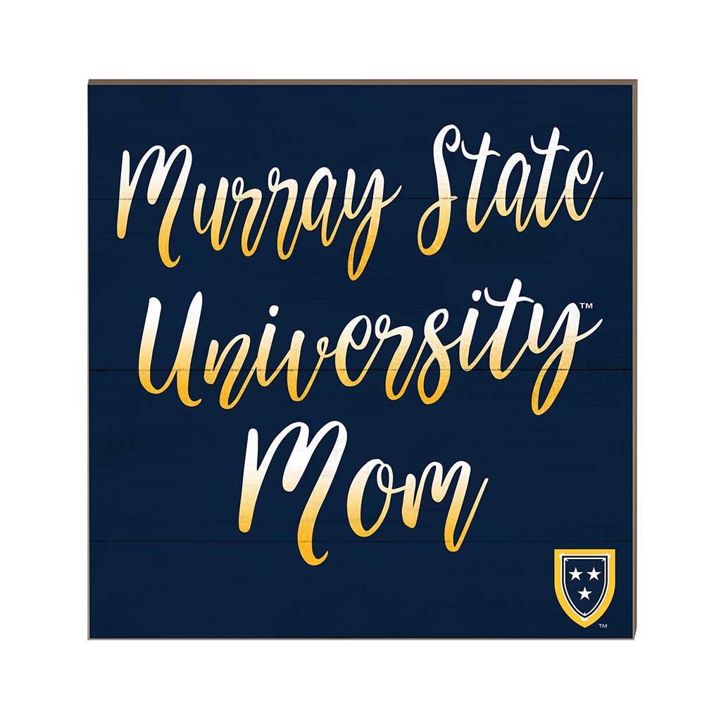 10x10 Team Mom Sign Murray State Racers