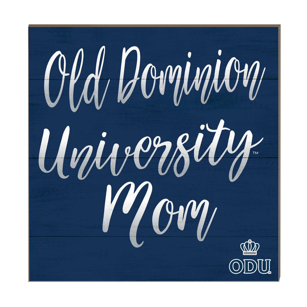 10x10 Team Mom Sign Old Dominion Monarchs