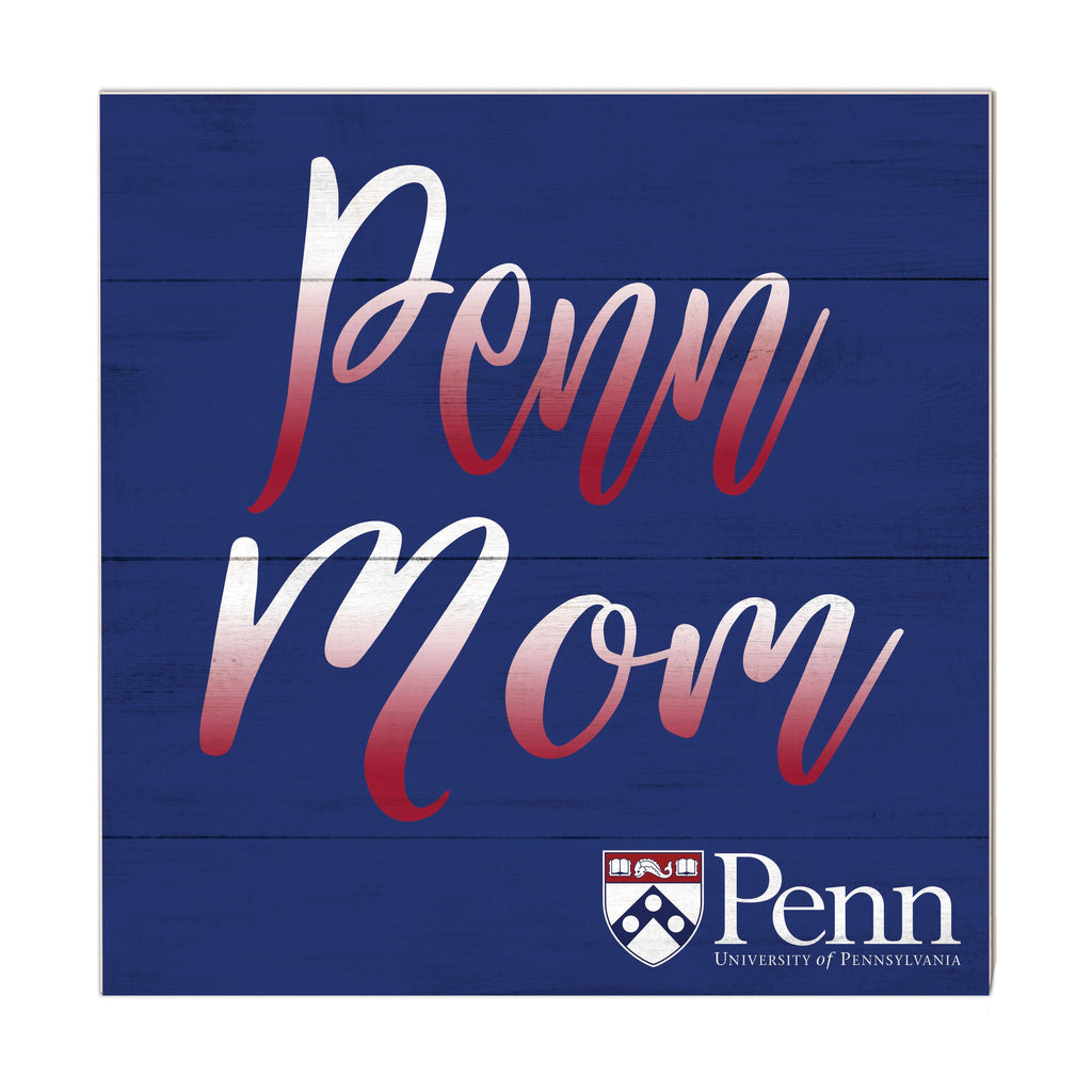 10x10 Team Mom Sign University of Pennsylvania Quakers
