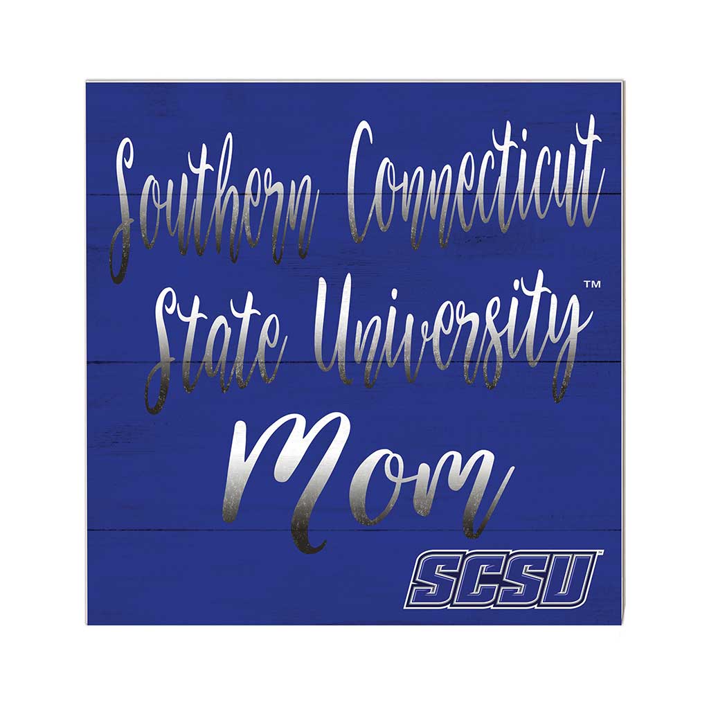 10x10 Team Mom Sign Southern Connecticut State Owls