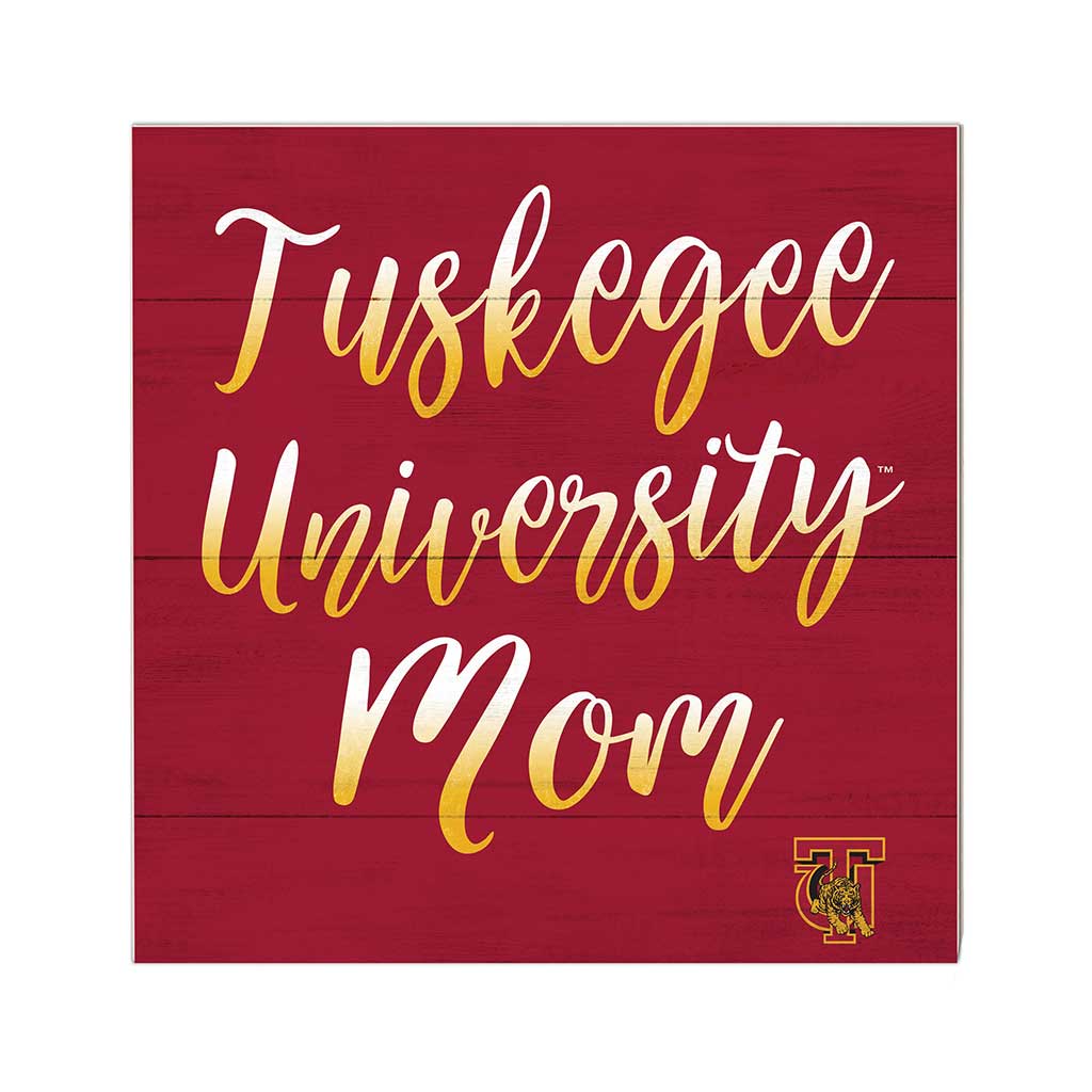 10x10 Team Mom Sign Tuskegee Golden Tigers
