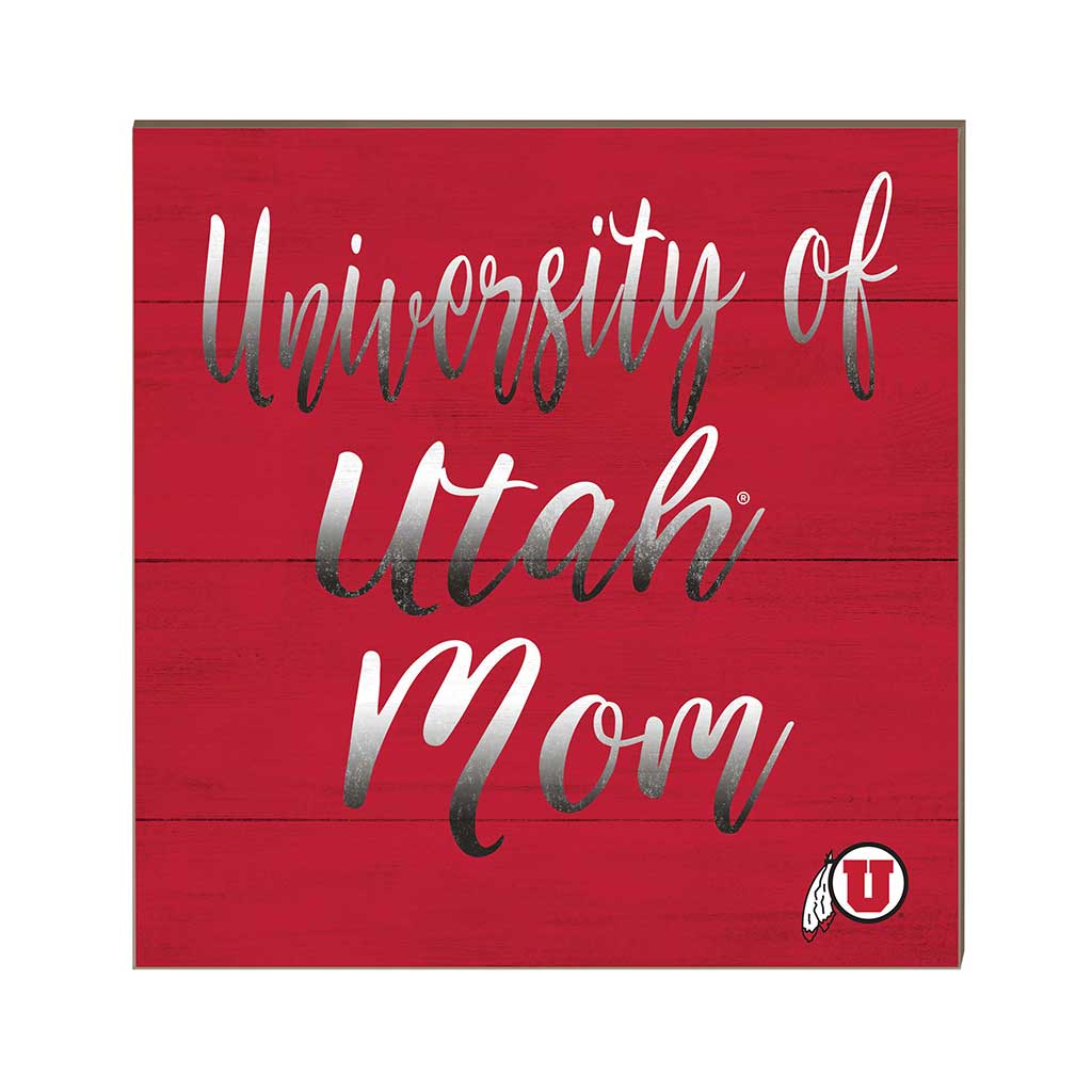 10x10 Team Mom Sign Utah Running Utes