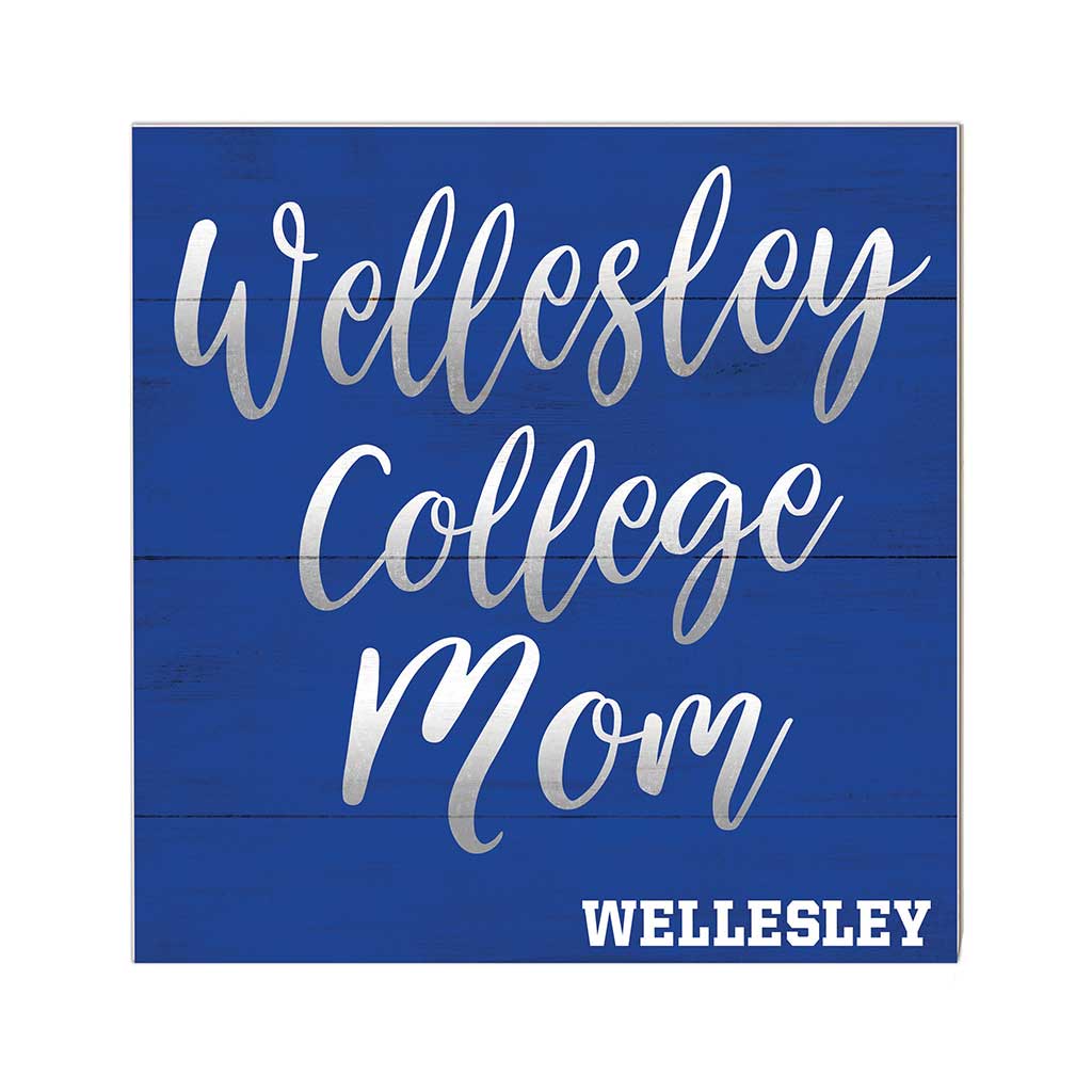 10x10 Team Mom Sign Wellesley College Blue