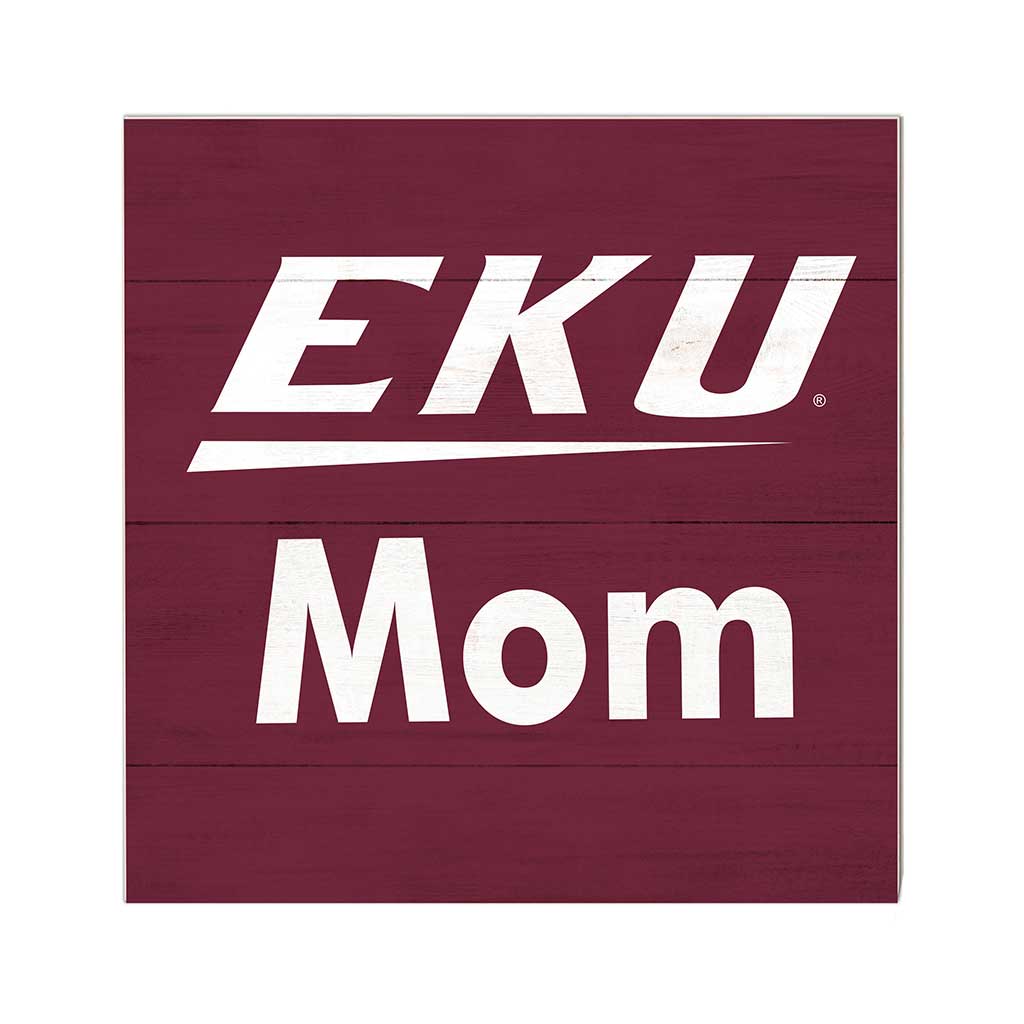 10x10 Team Mom Sign Eastern Kentucky University Colonels