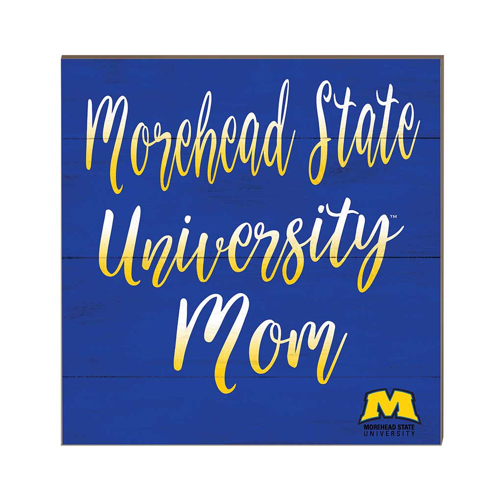 10x10 Team Mom Sign Morehead State Eagles