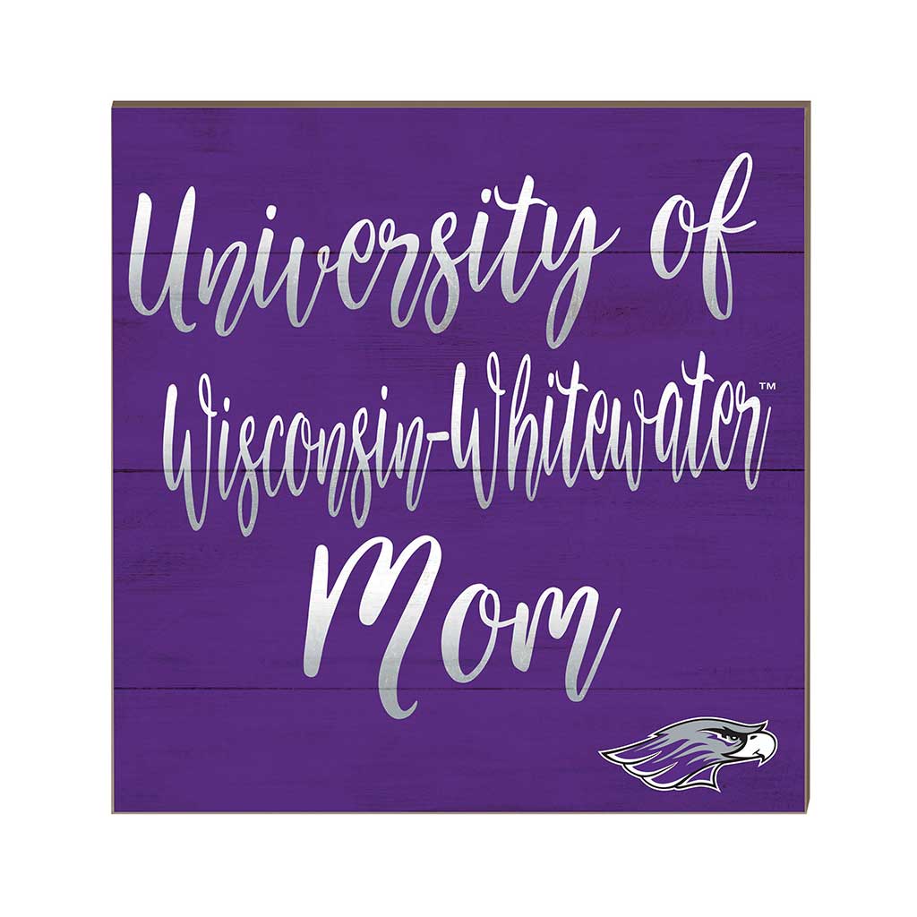 10x10 Team Mom Sign University of Wisconsin Whitewater Warhawks
