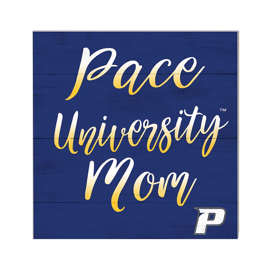 10x10 Team Mom Sign Pace University Setters