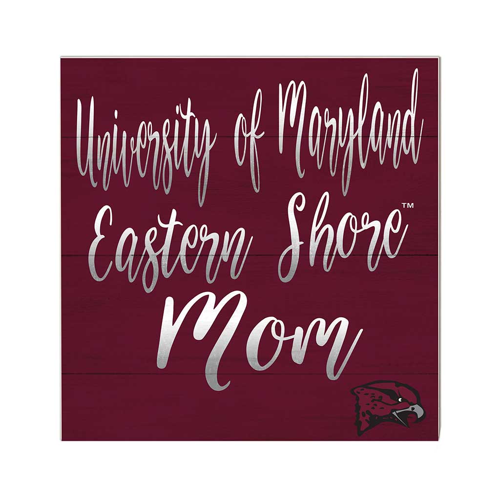 10x10 Team Mom Sign Maryland - Eastern Shore Hawks