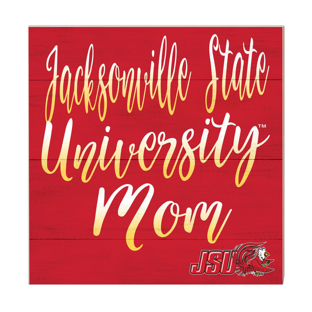 10x10 Team Mom Sign Jacksonville State Gamecocks