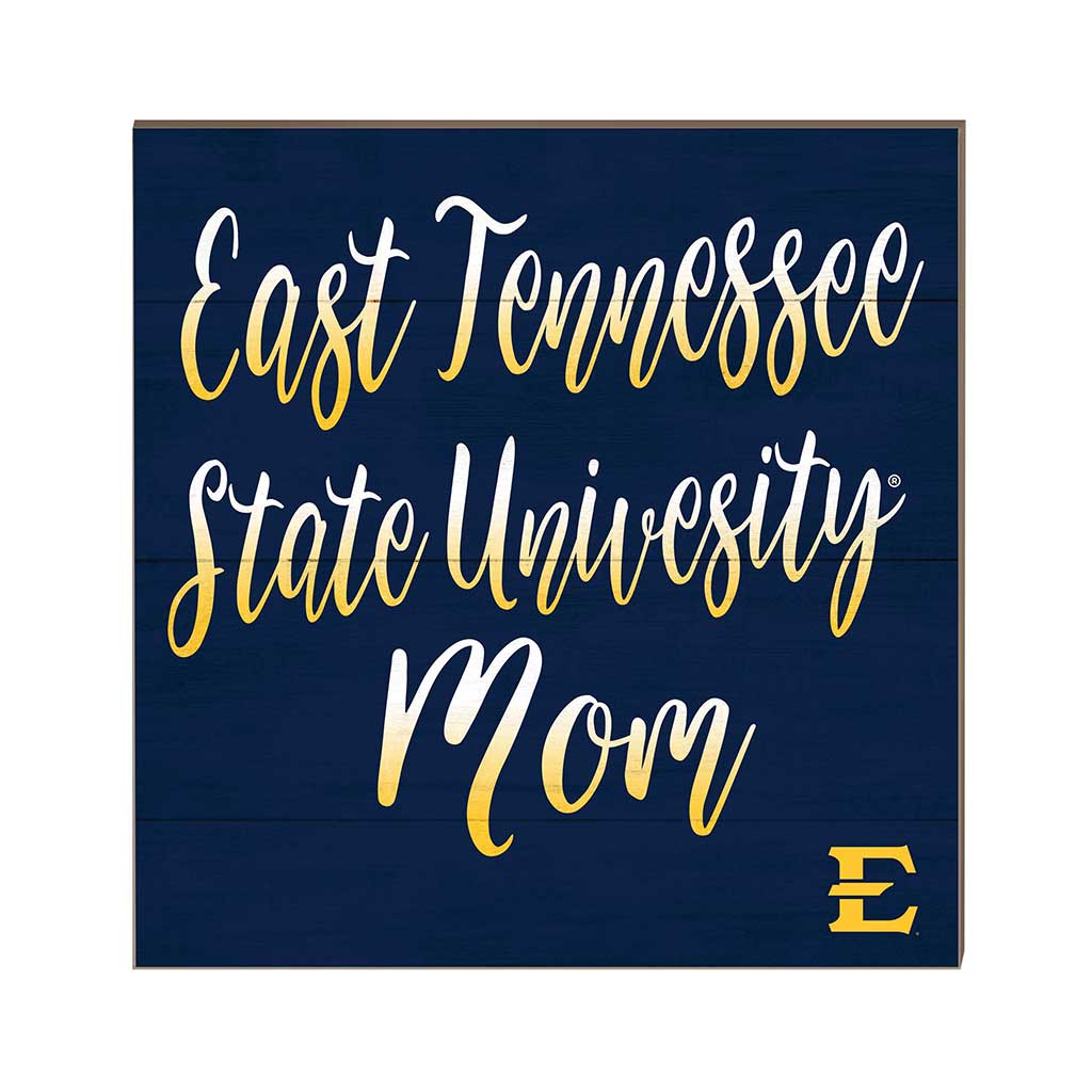 10x10 Team Mom Sign East Tennessee State Buccaneers