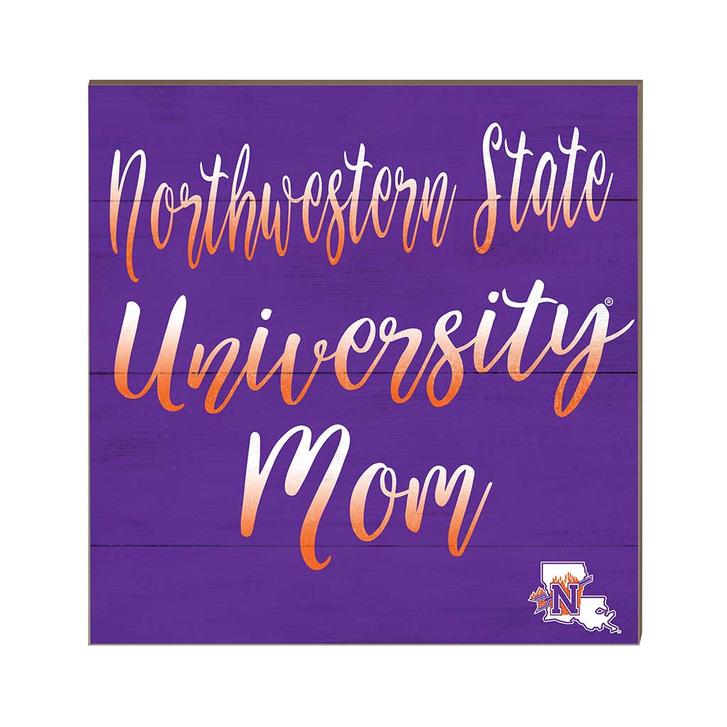 10x10 Team Mom Sign Northwestern State Demons