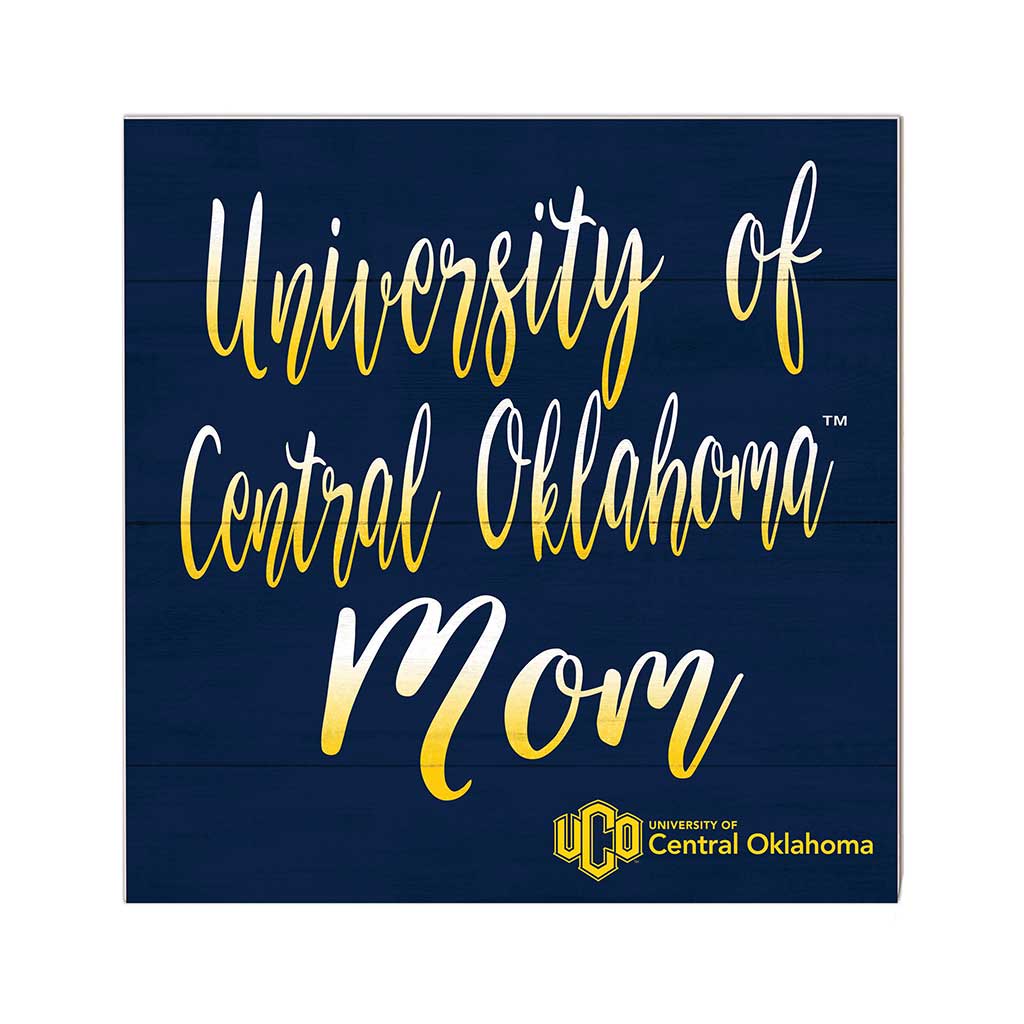 10x10 Team Mom Sign Central Oklahoma BRONCHOS