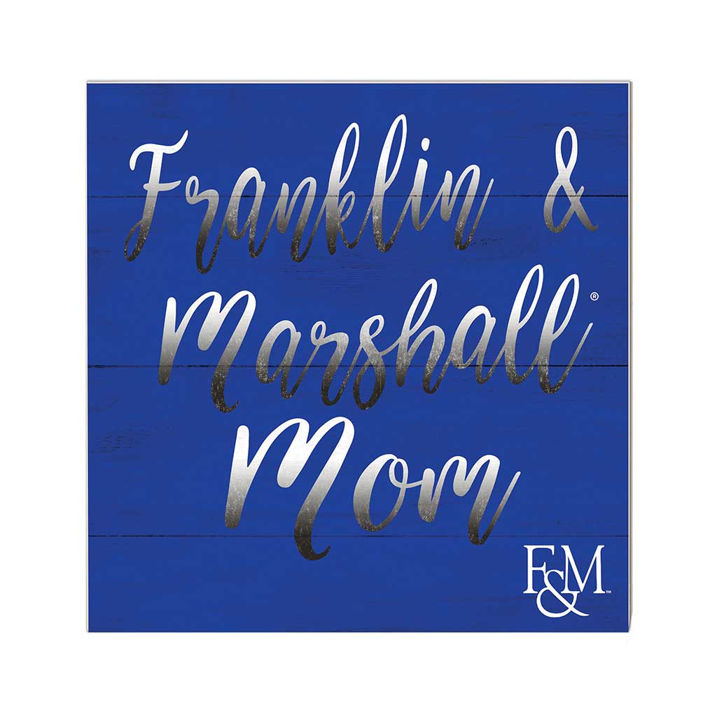 10x10 Team Mom Sign Franklin & Marshall College DIPLOMATS
