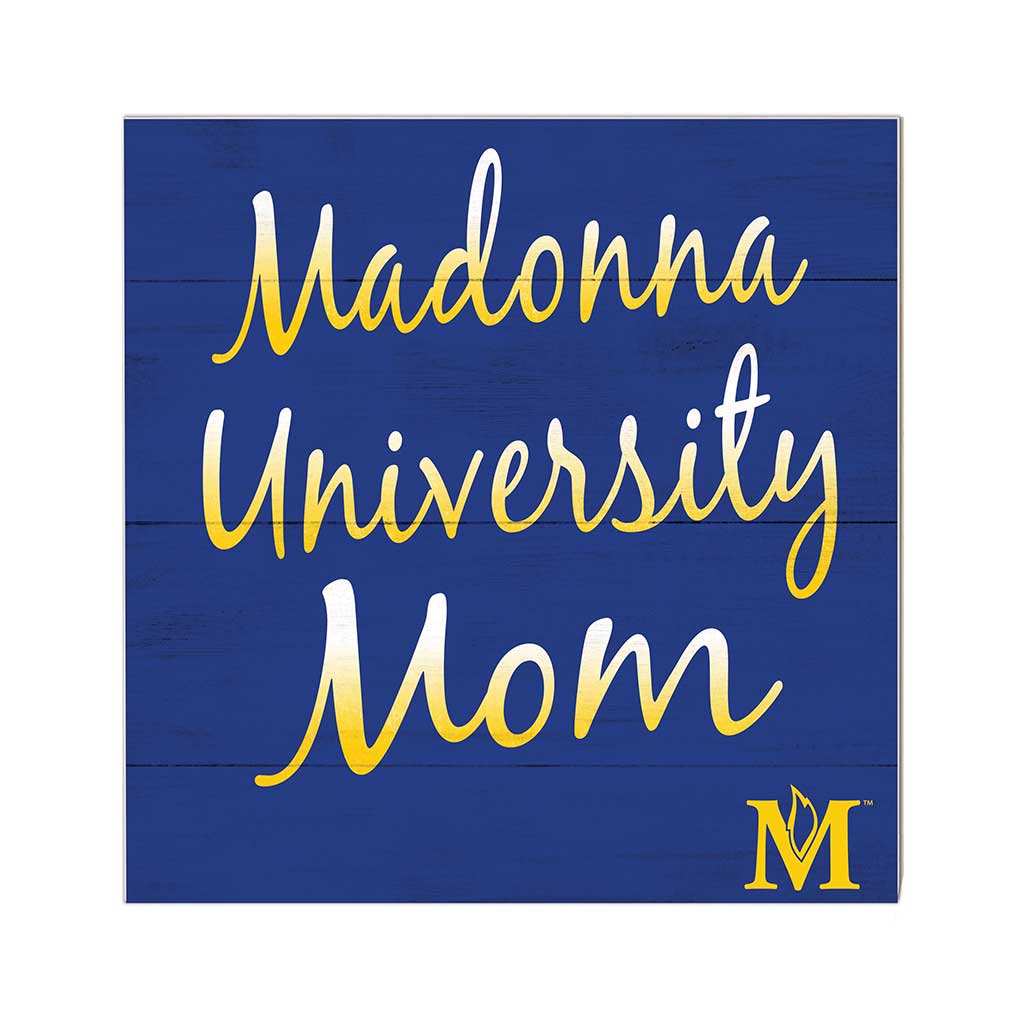 10x10 Team Mom Sign Madonna University CRUSADERS