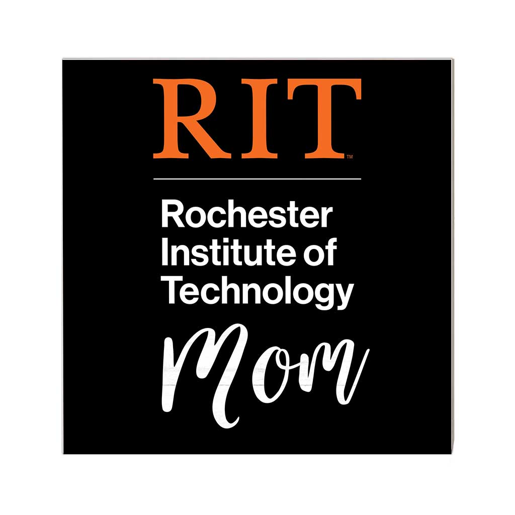 10x10 Team Mom Sign Rochester Institute of Technology Tigers