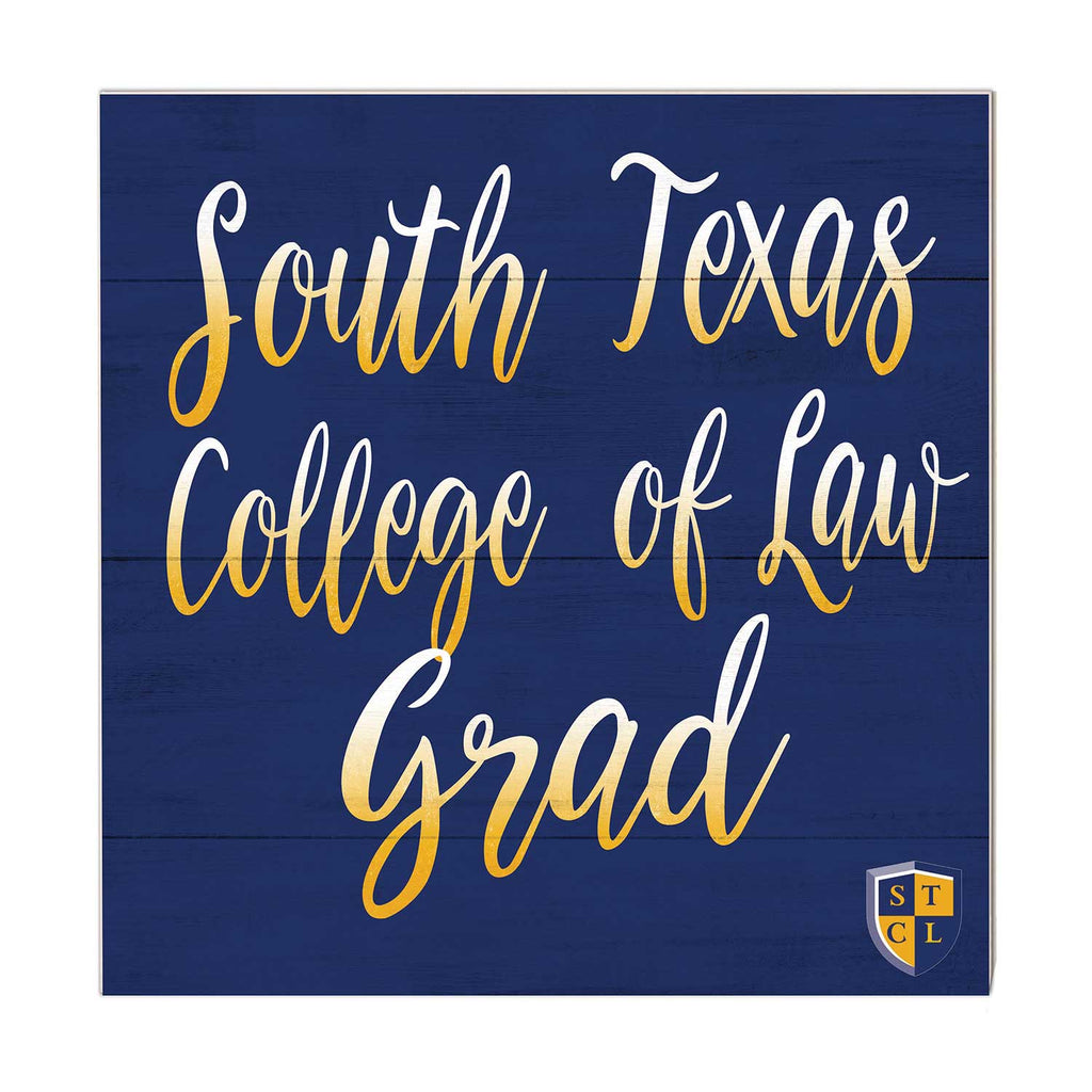 10x10 Team Grad Sign South Texas College of Law