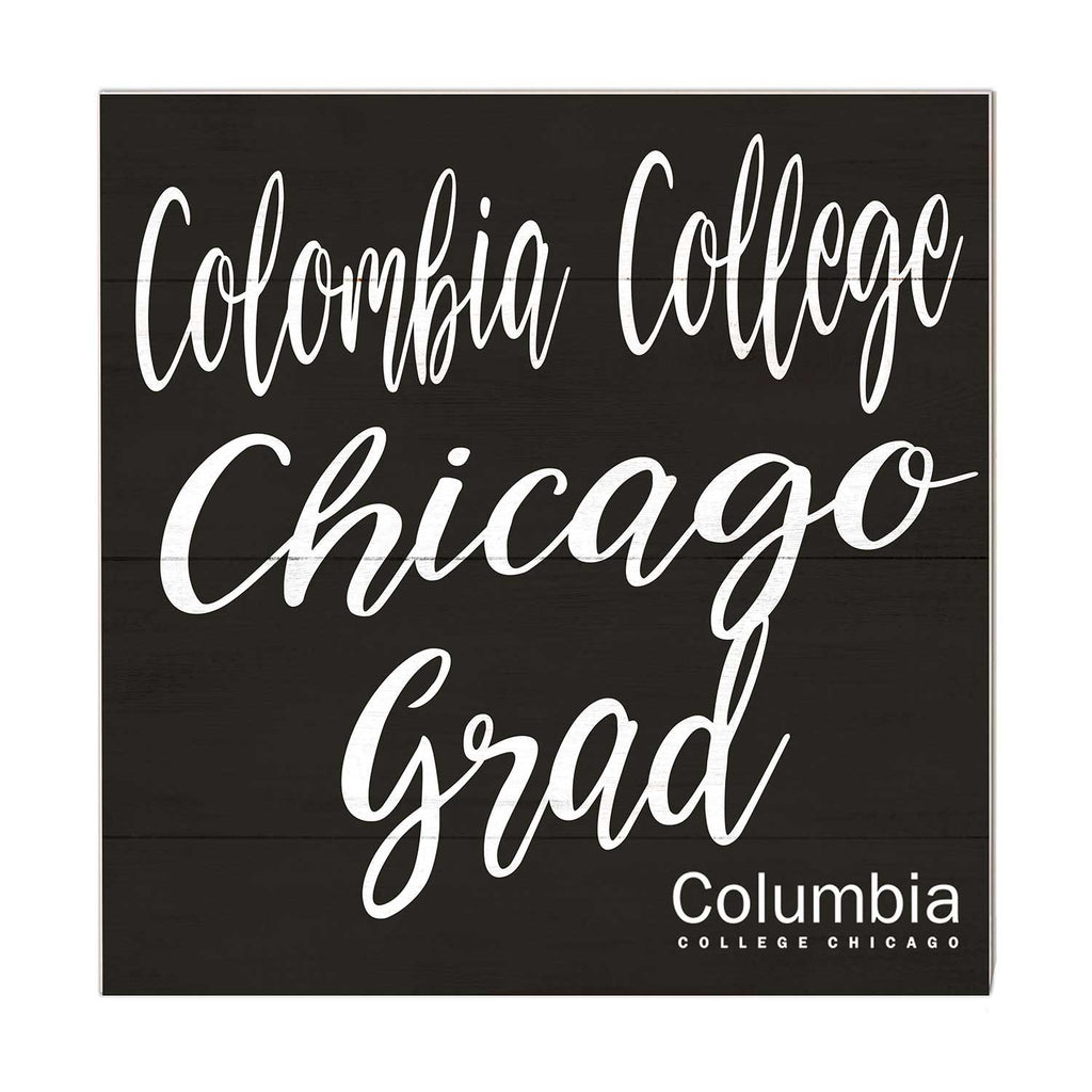 10x10 Team Grad Sign Columbia College Chicago Renegades