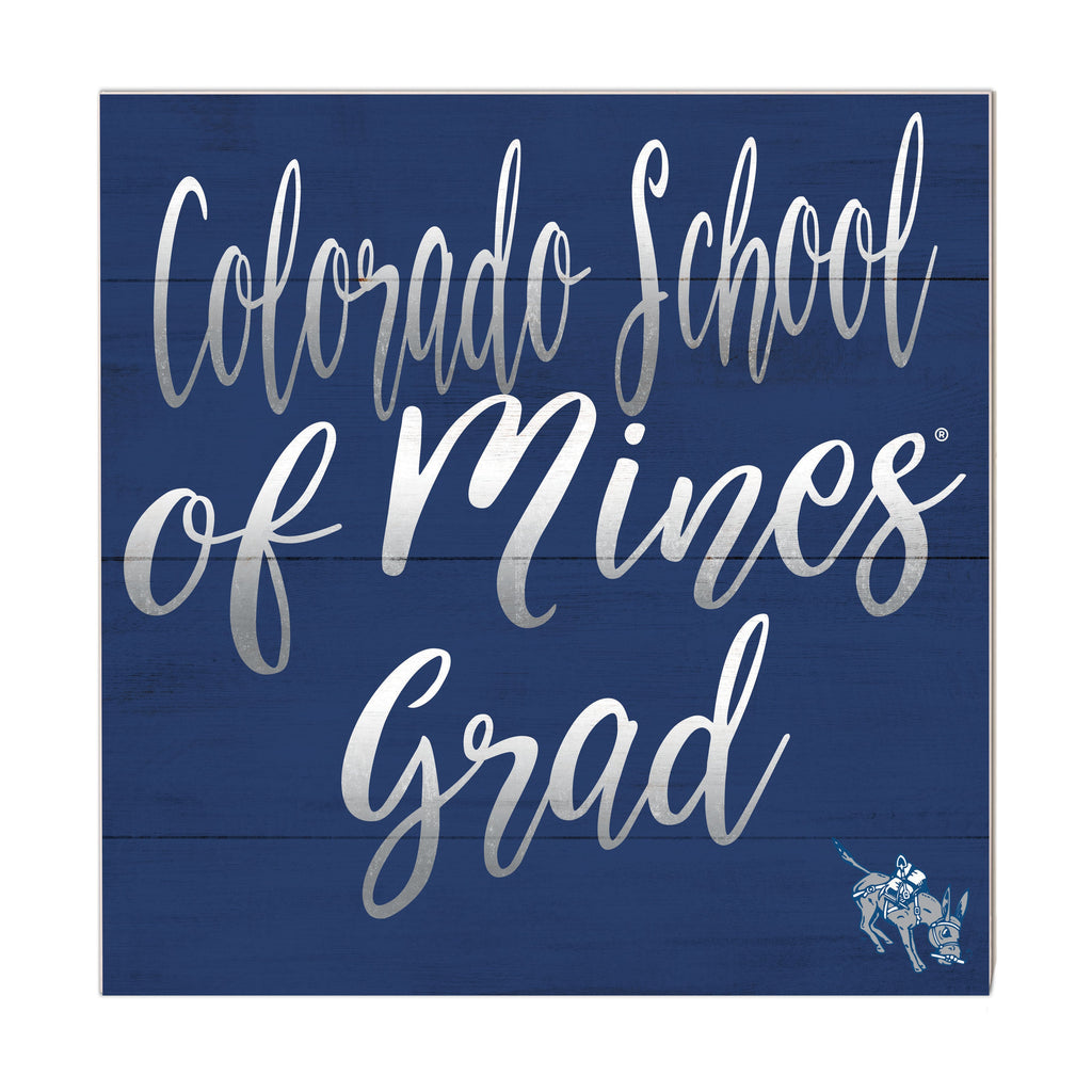 10x10 Team Grad Sign Colorado School of Mines Orediggers