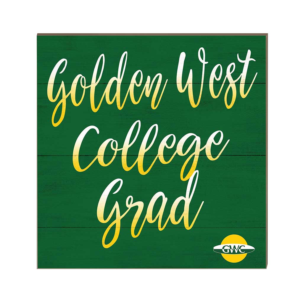 10x10 Team Grad Sign Golden West Coast College Rustlers