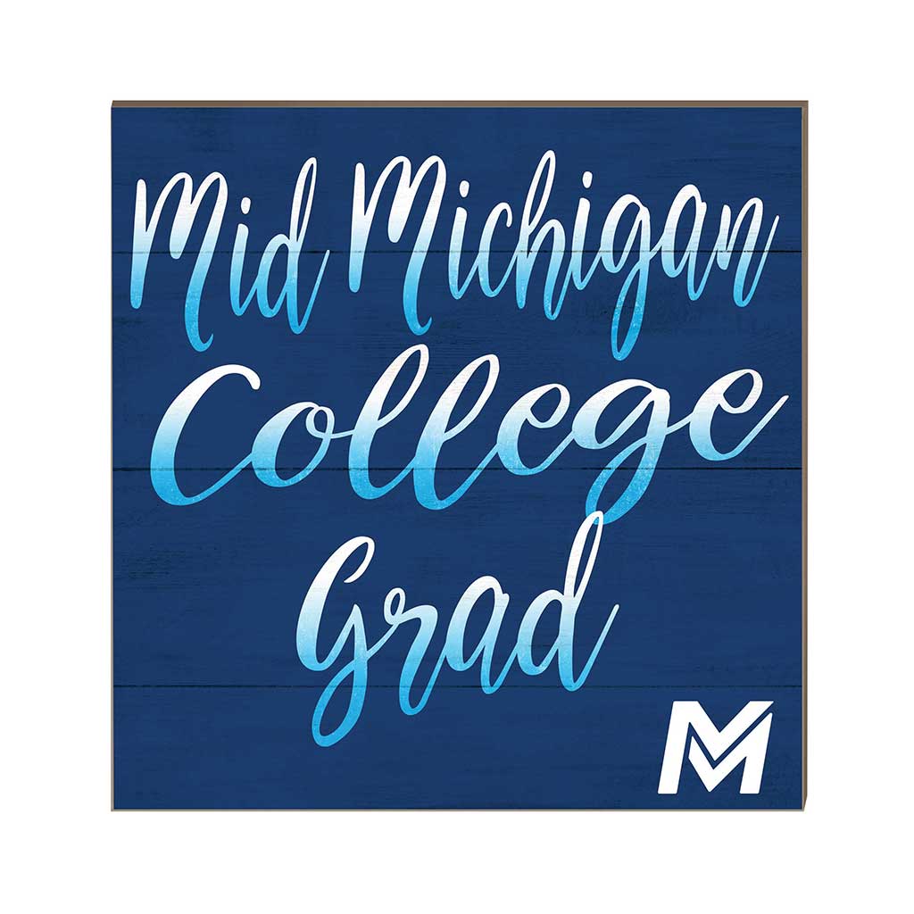 10x10 Team Grad Sign Mid Michigan College