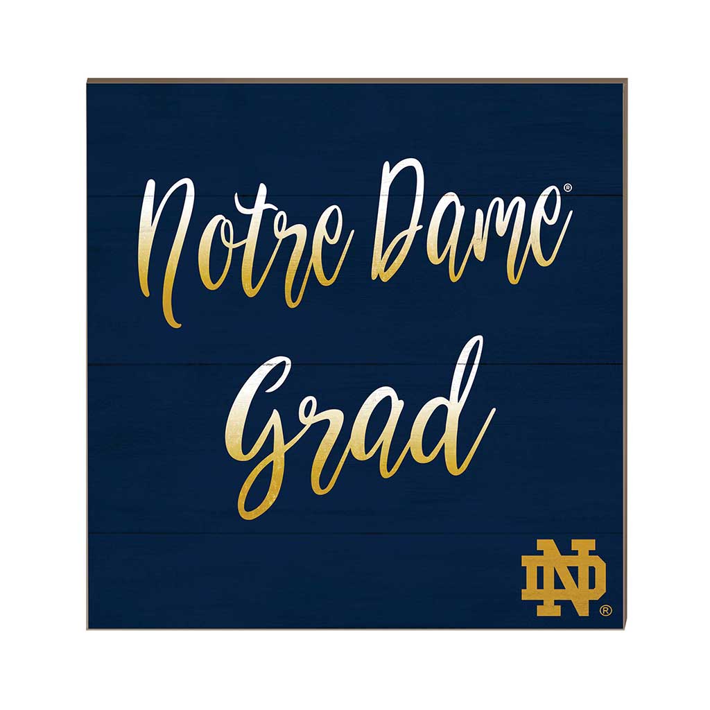 10x10 Team Grad Sign Notre Dame Fighting Irish