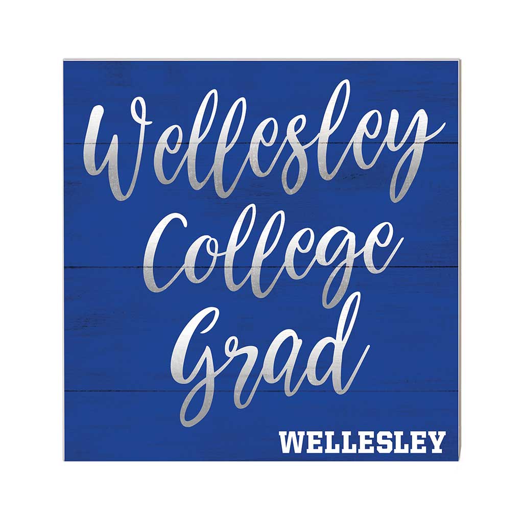 10x10 Team Grad Sign Wellesley College Blue
