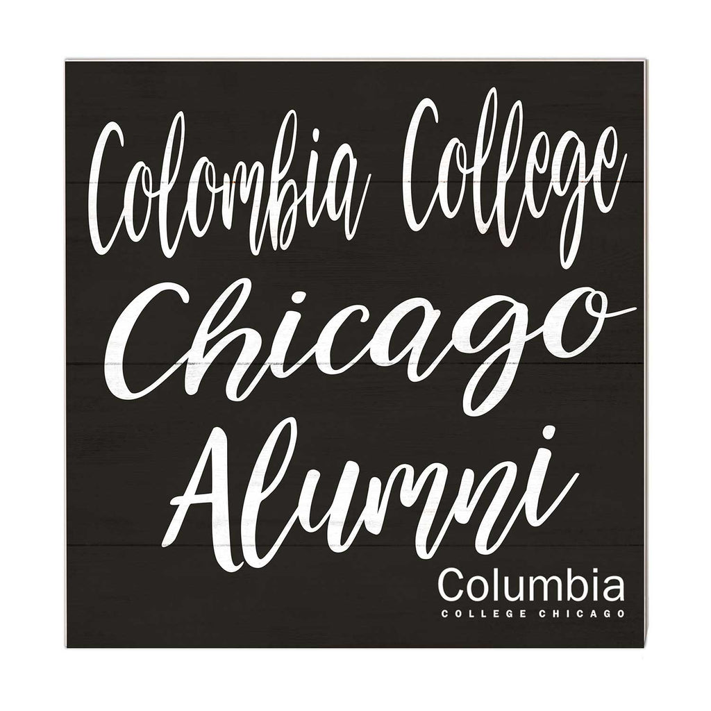 10x10 Team Alumni Sign Columbia College Chicago Renegades