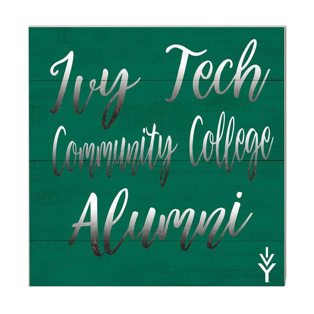 10x10 Team Alumni Sign Ivy Tech Community College of Indiana