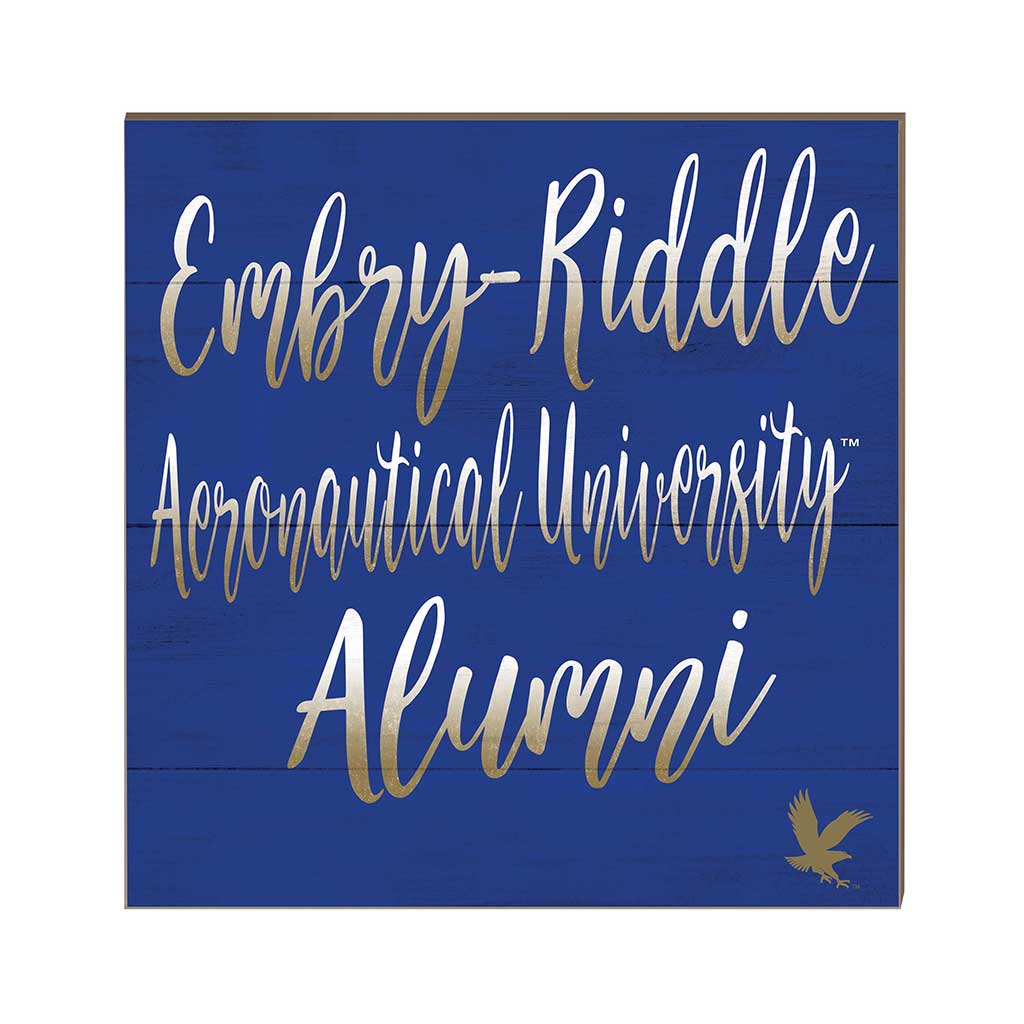 10x10 Team Alumni Sign Embry-Riddle Aeronautical University Eagles