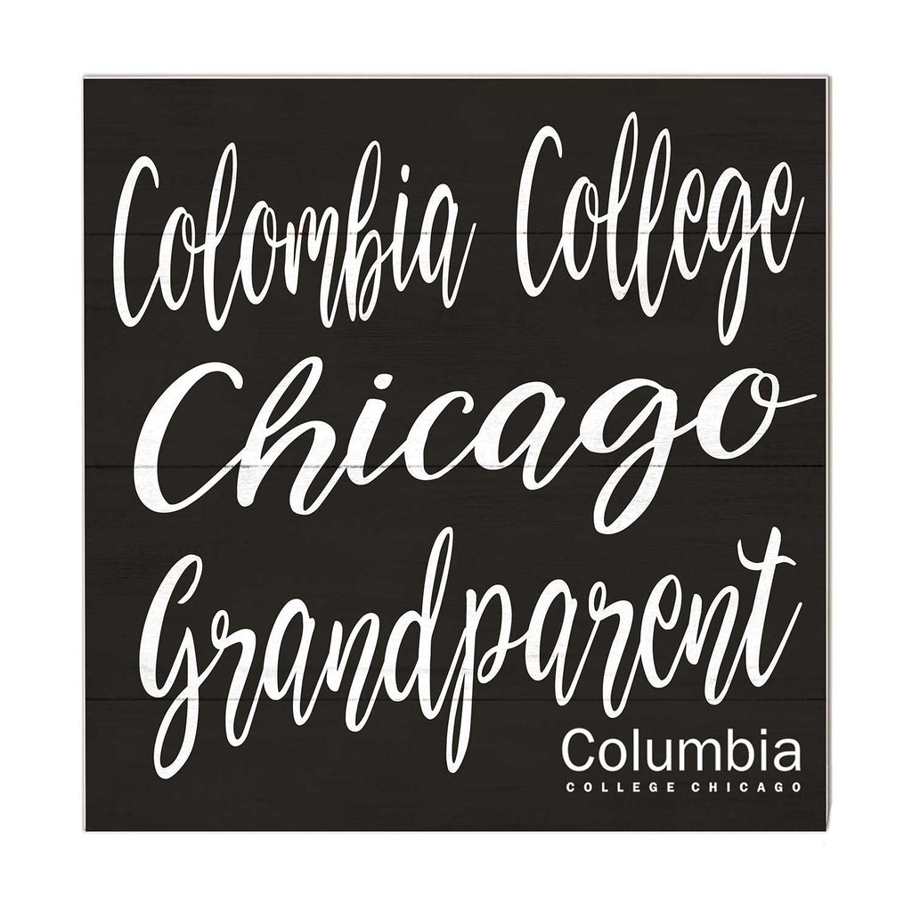 10x10 Team Grandparents Sign Columbia College Chicago Renegades