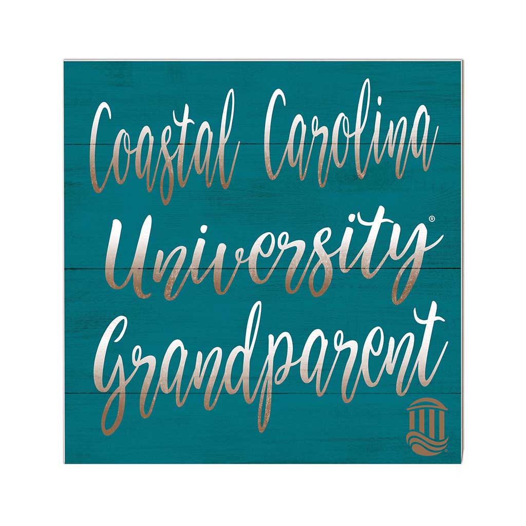 10x10 Team Grandparents Sign Coastal Carolina Chantileers