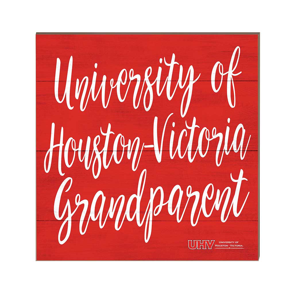 10x10 Team Grandparents Sign University of Houston - Victoria Jaguars