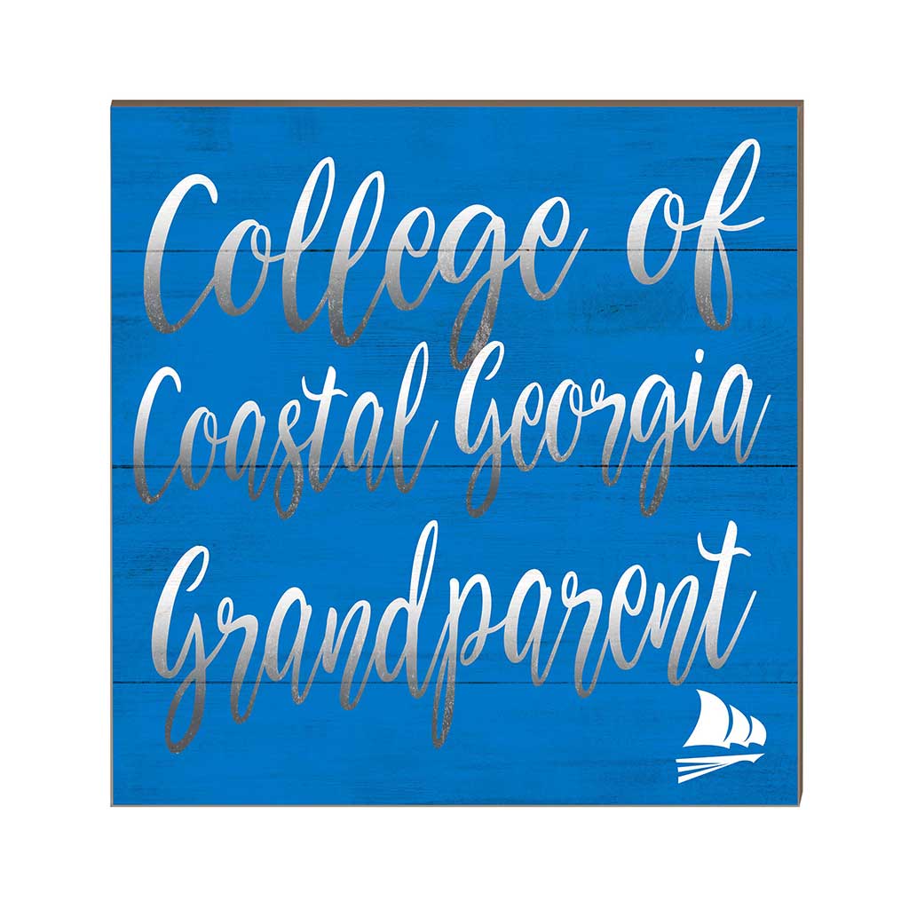 10x10 Team Grandparents Sign College of Coastal Georgia Mariners