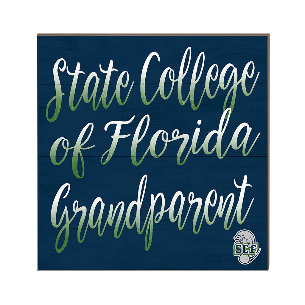 10x10 Team Grandparents Sign State College of Florida Manatees