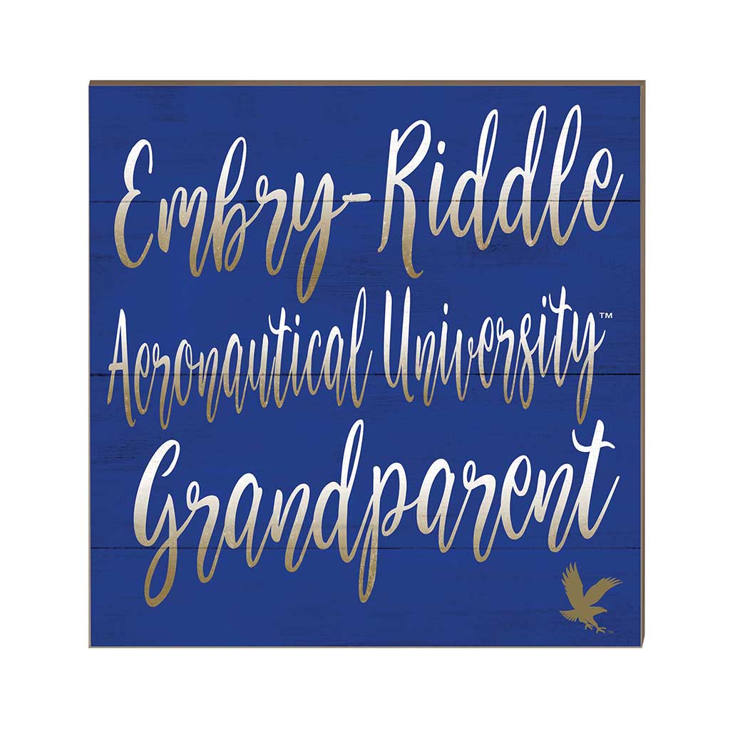 10x10 Team Grandparents Sign Embry-Riddle Aeronautical Prescott Eagles