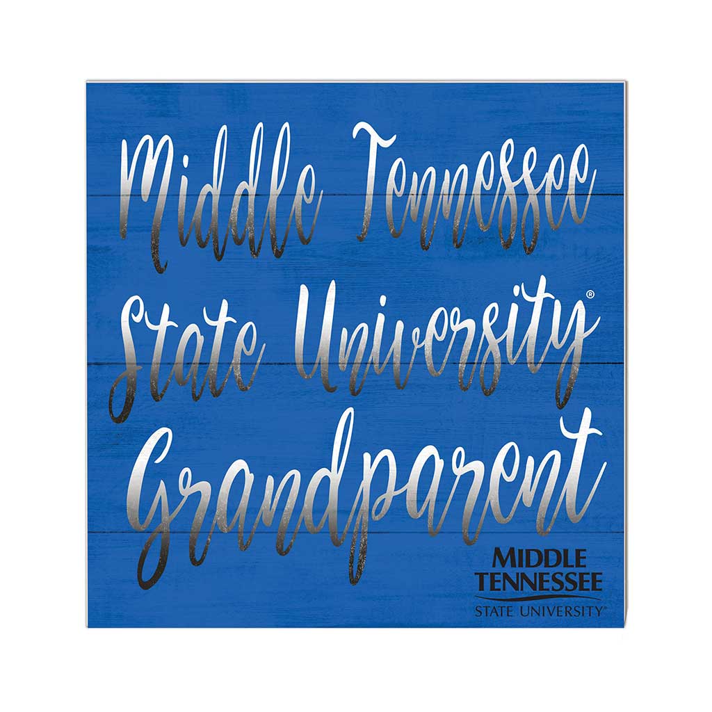 10x10 Team Grandparents Sign Middle Tennessee State Blue Raiders