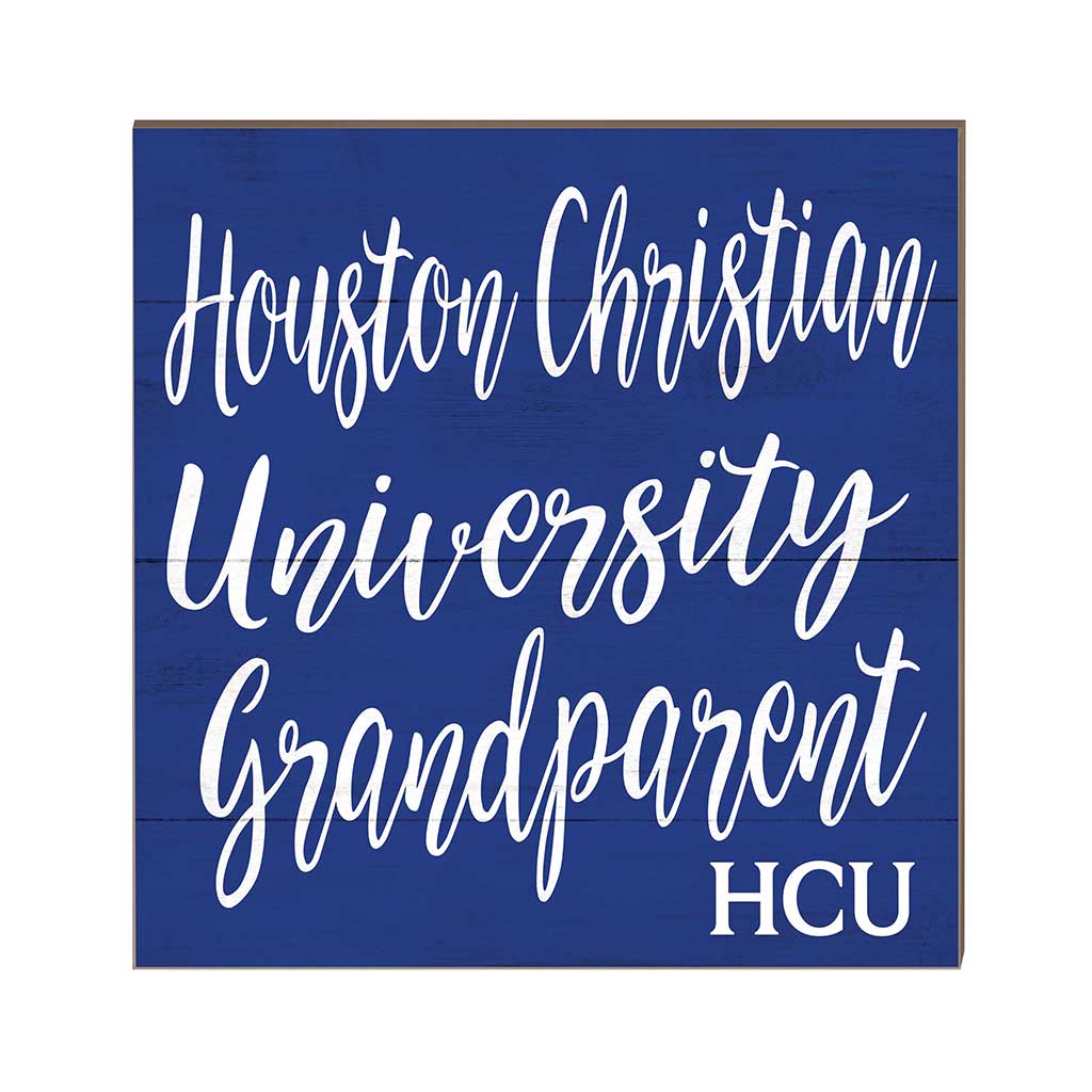 10x10 Team Grandparents Sign Houston Christian Huskies