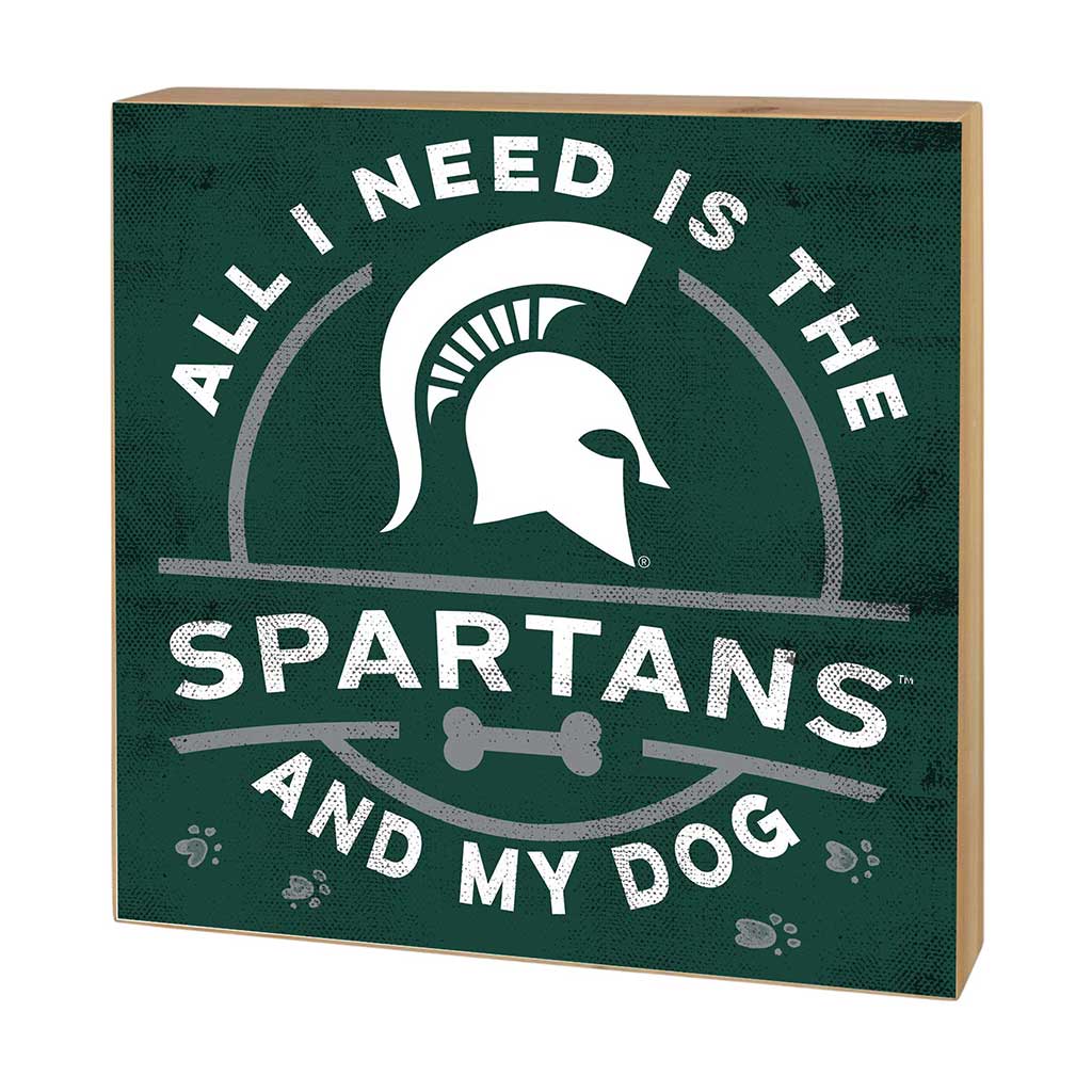 5x5 Block All I Need is Dog and Michigan State Spartans